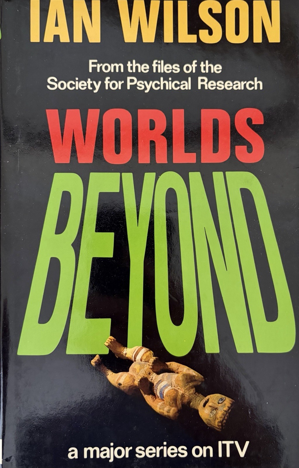 WORLDS BEYOND IAN WILSON 1986 WEIDENFELD HARDCOVER OCCULT TV TIE-IN VG+