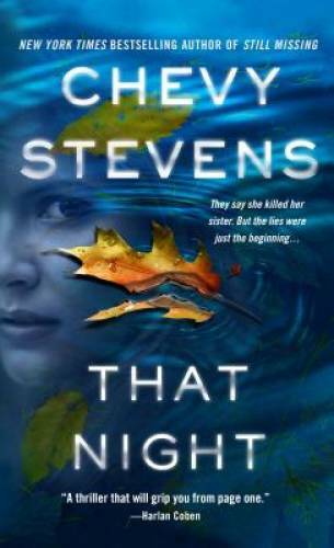 That Night: A Novel – Mass Market Paperback By Stevens, Chevy – GOOD