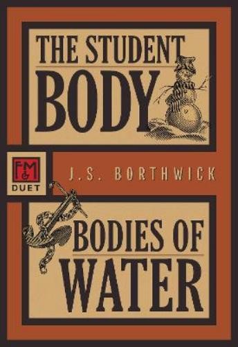 J.S. Borthwick The Student Body/Bodies of Water (Paperback) Sarah Deane