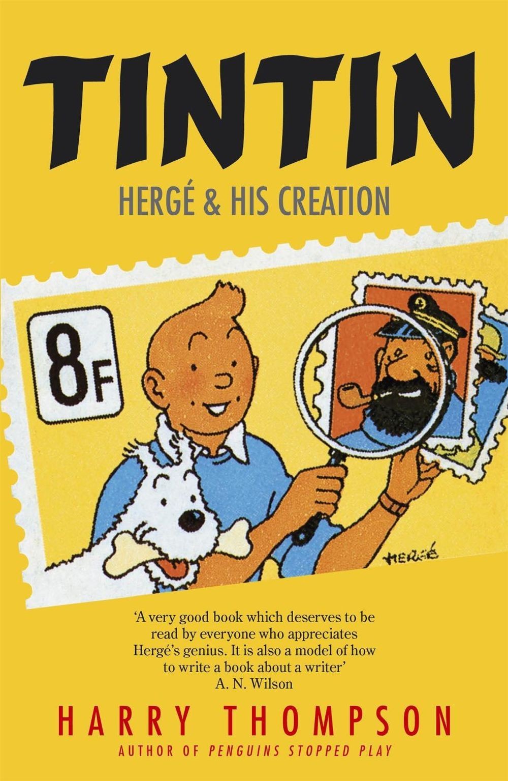 Tintin: Herg and His Creation by Harry Thompson (English) Paperback Book