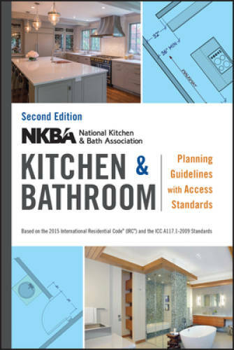 NKBA Kitchen and Bathroom Planning Guidelines with Access Standards – GOOD
