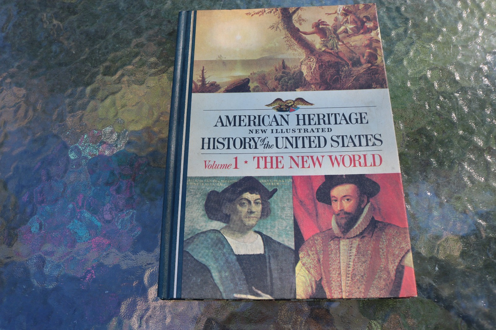 American Heritage History Of The United States, Vol 1 The New World