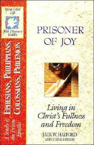 Prisoner Of Joy: Living in Christs Fullness and Freedom (Spirit-f – ACCEPTABLE