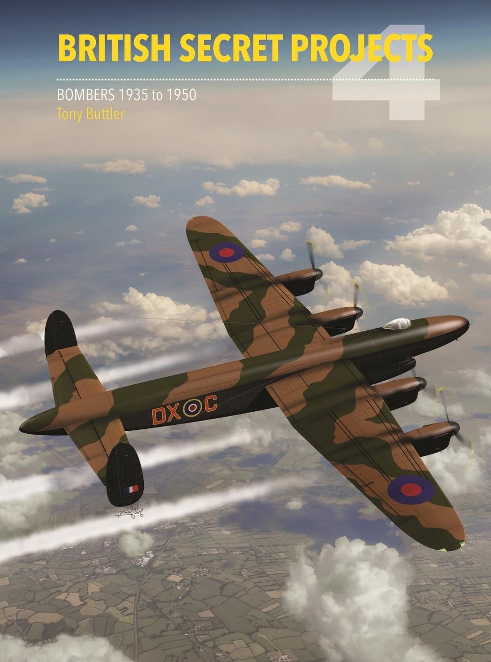 British Secret Projects 4: Bombers 1935-1950 by Tony Buttler (English) Hardcover