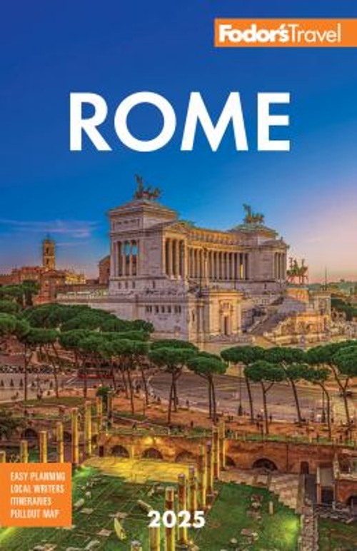 Fodor’s Rome 2025 Paperback Fodor’s Fodor’s Travel Guides