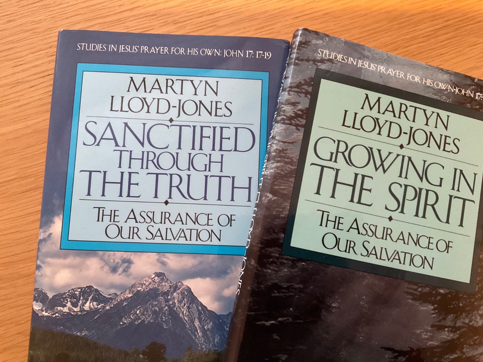 Growing in the Spirit Sanctified through the Truth (John 17) Martyn Lloyd Jones