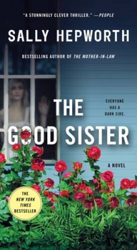 The Good Sister: A Novel – Mass Market Paperback By Hepworth, Sally – VERY GOOD