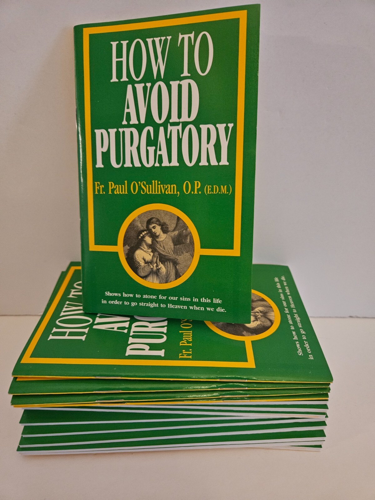 How To Avoid Purgatory by Fr Father Paul O’Sullivan Catholic Booklet Excellent