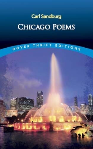 Chicago Poems: Unabridged (Dover Thrift Editions) – Paperback – VERY GOOD