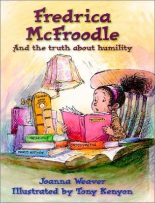 Fredrica McFroodle (Attitude Adjusters) by Joanna Weaver