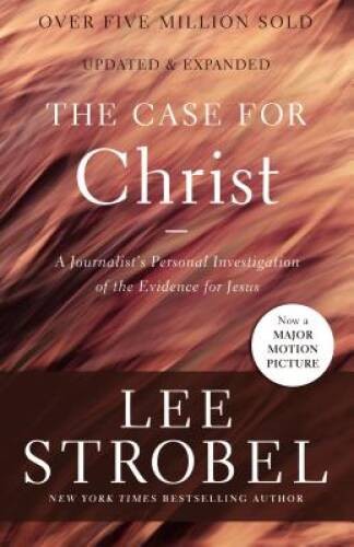 The Case for Christ: A Journalist’s Personal Investigation of the Evidenc – GOOD