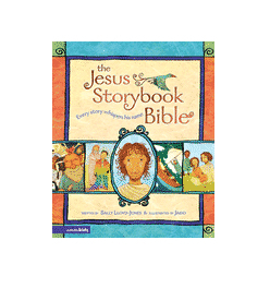 The Jesus Storybook Bible: Every Story Whispers His Name by Lloyd-Jones, Sally