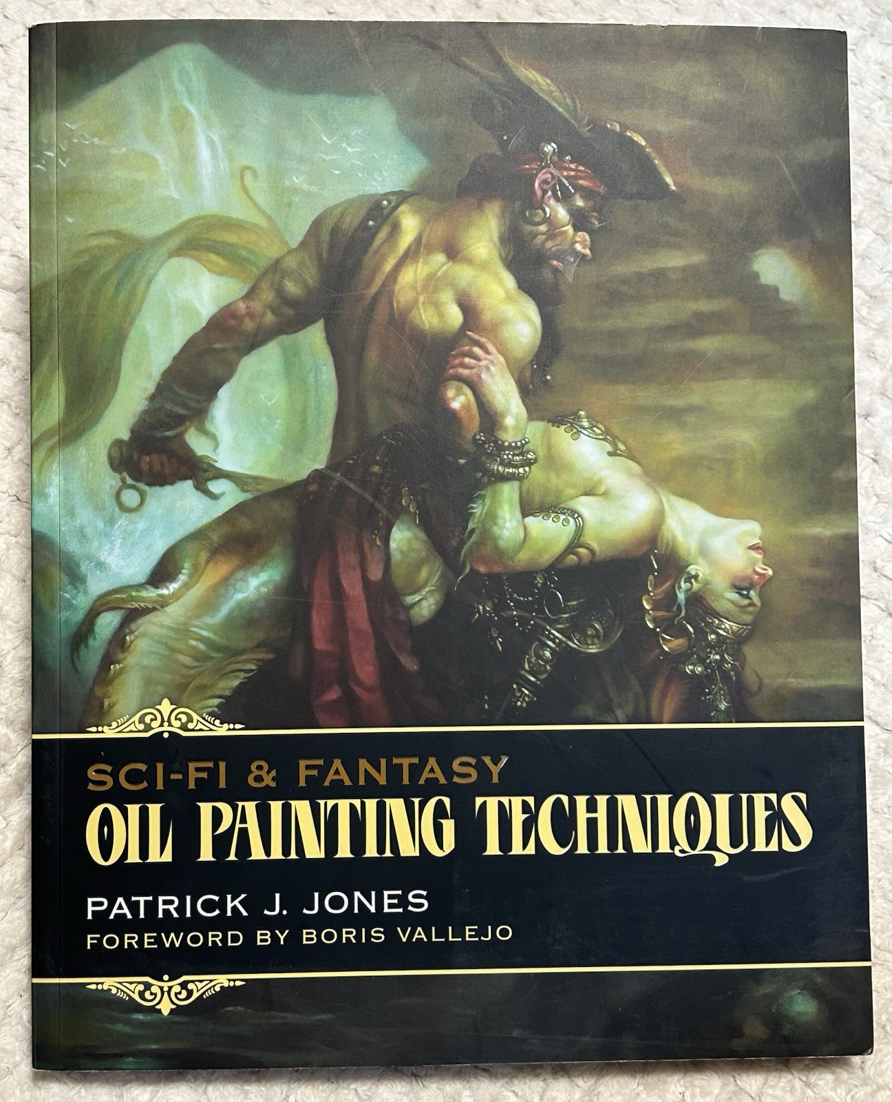 Sci-Fi and Fantasy Oil Painting Techniques by Patrick Jones SC 2014, SIGNED