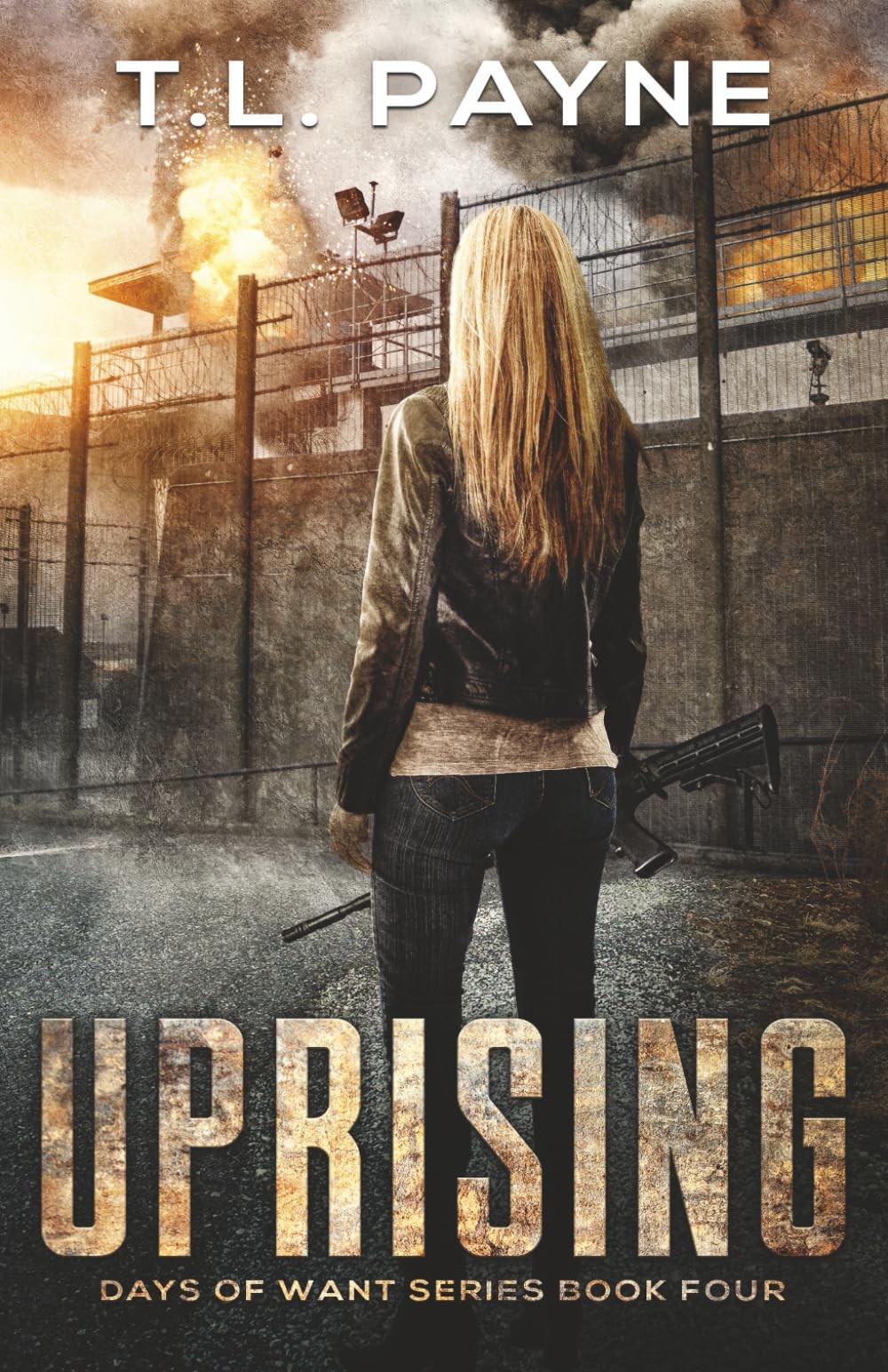 Uprising: A Post Apocalyptic EMP Survival Thriller (Days of Want Book Four)