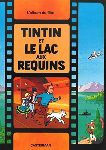 TINTIN ET LE LAC AUX REQUINS (FRENCH EDITION) By Herge & Casterman – Hardcover