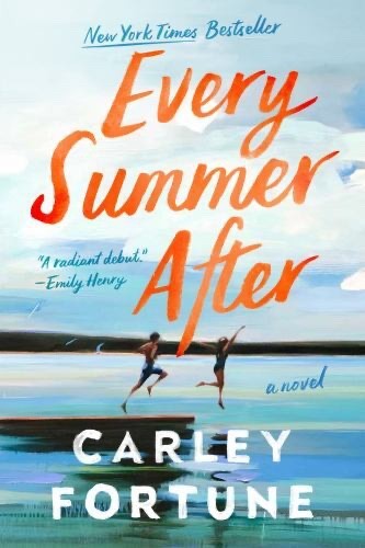 Every Summer After – Paperback By Fortune, Carley – NEW – D8
