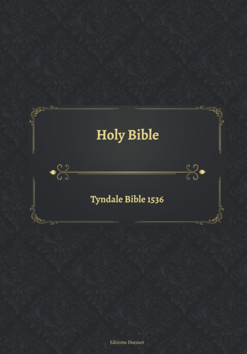 Holy Bible Tyndale Bible 1536
