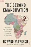 The Second Emancipation by Howard W. French, Hardcover