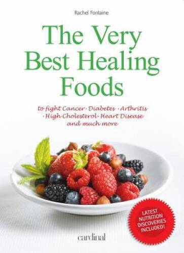 The Very Best Healing Foods (The Health Collection) – Paperback – VERY GOOD