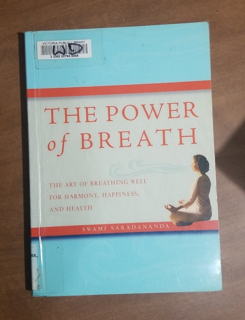 The Power of Breath: The Art of Breathing Well Swami Saradananda breathing medit
