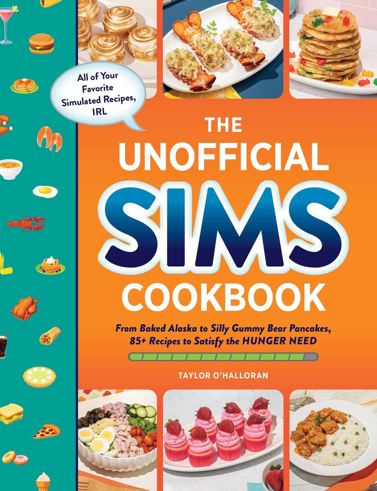 The Unofficial Sims Cookbook: From Baked Alaska to Silly Gummy Bear Pancakes…