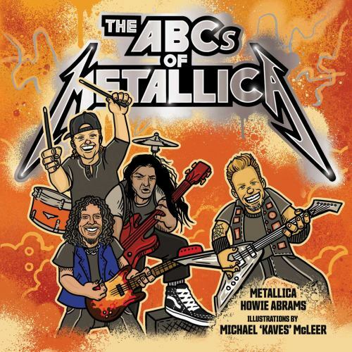 The ABCs of Metallica – hardcover, Metallica, 9781682618998, new