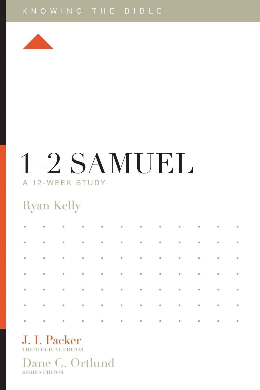 12 Samuel: A 12-Week Study by Ryan Kelly (English) Paperback Book