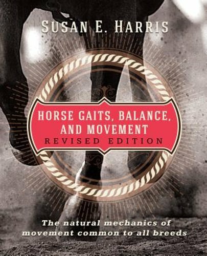 Horse Gaits, Balance, and Movement: Revised Edition by Susan E Harris: New