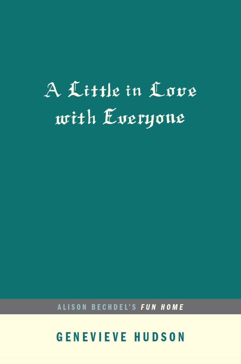 A Little in Love with Everyone: Alison Bechdel’s FUN HOME (…AFTERWORDS)