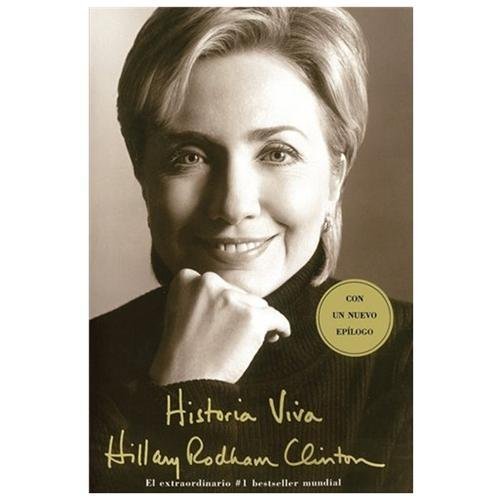 Historia Viva (Living History) by Hillary Rodham Clinton (2004, Trade Paperback)