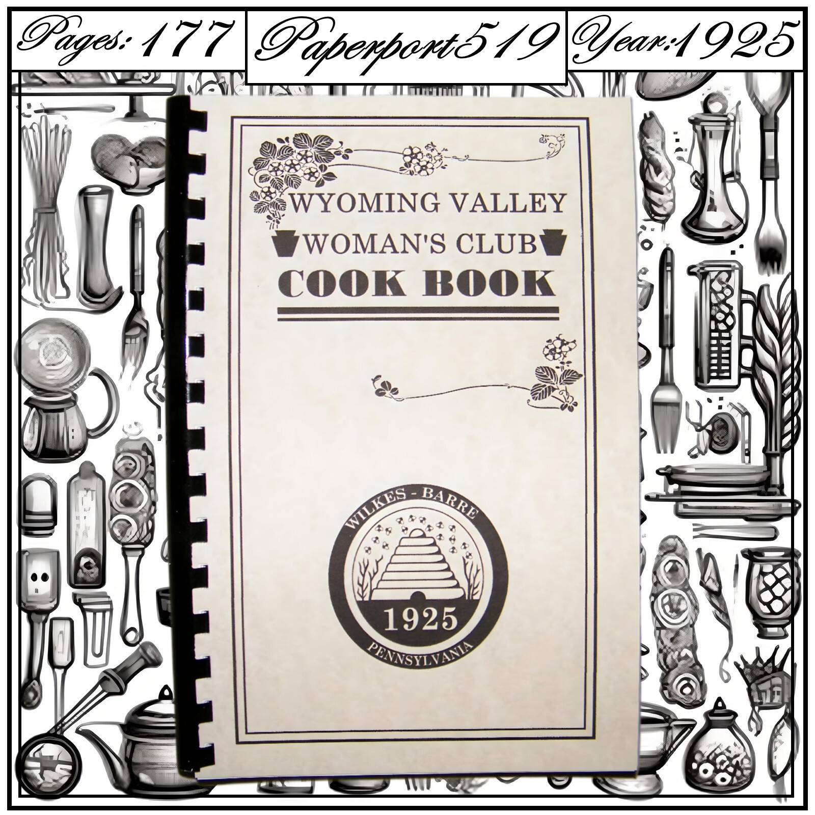 “1925” Wyoming Valley Woman’s Club Vintage Cook Book 177 Pages