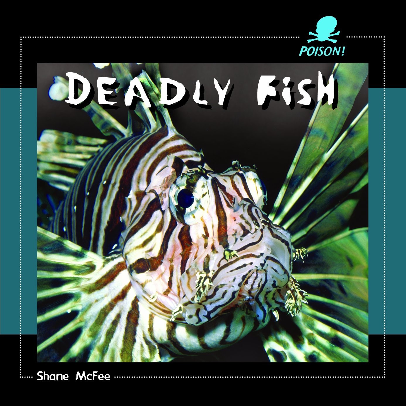 Deadly Fish (Poison!)