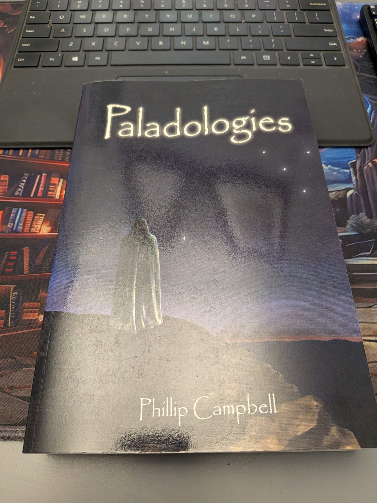 Paladologies by Campbell, Phillip (2010) VERY GOOD Rare Signed