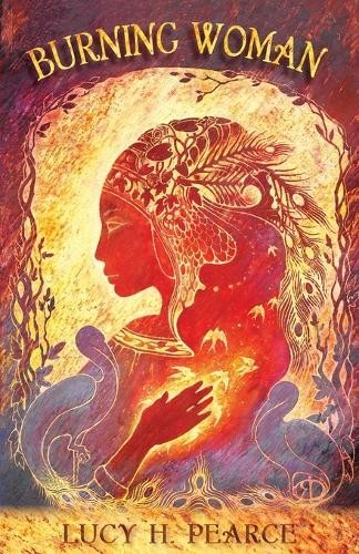 Lucy H. Pearce Burning Woman (Paperback) (UK IMPORT)