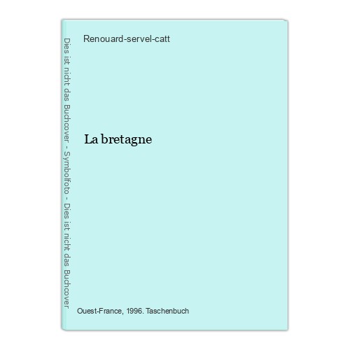 La bretagne Renouard-servel-catt: