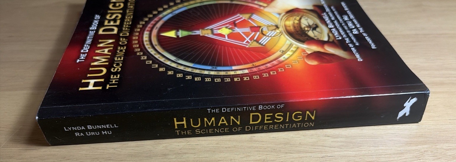 Human Design: the Definitive Book of Human Design,the Science of Differentiation