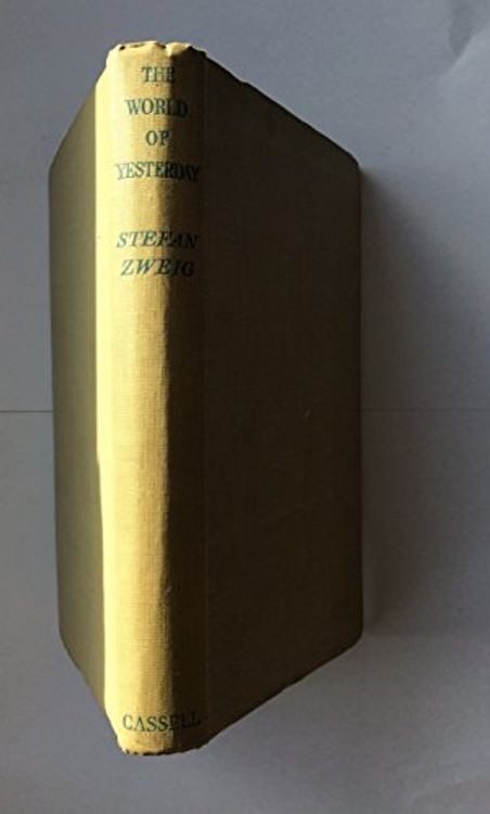 World of Yesterday by Stefan Zweig