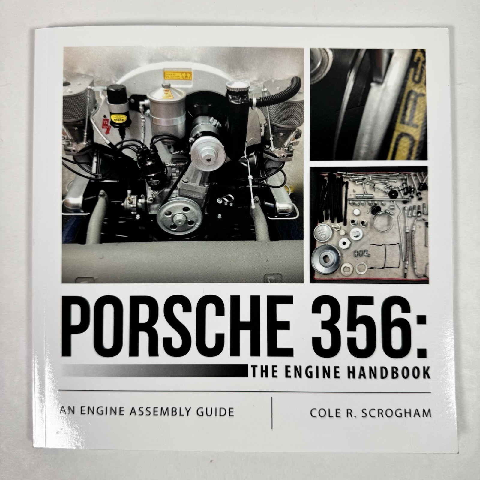 Porsche 356 The Engine Handbook An Engine Assembly Guide Cole R Scrogham
