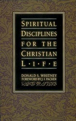 Spiritual Disciplines for the Christian Life – Paperback – ACCEPTABLE