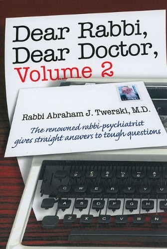 Dear Rabbi, Dear Doctor, Volume 2 [HC] Abraham J. Twerski 1st Ed