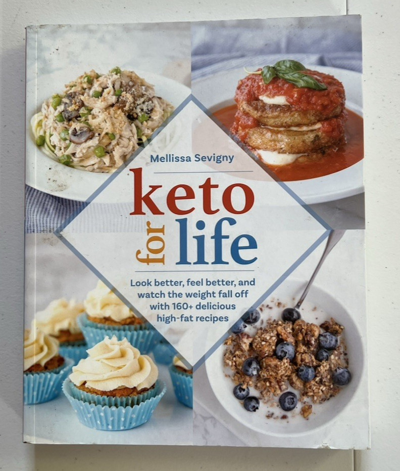Keto for Life Recipe Book by Mellissa Sevighy Victory Belt Publishing