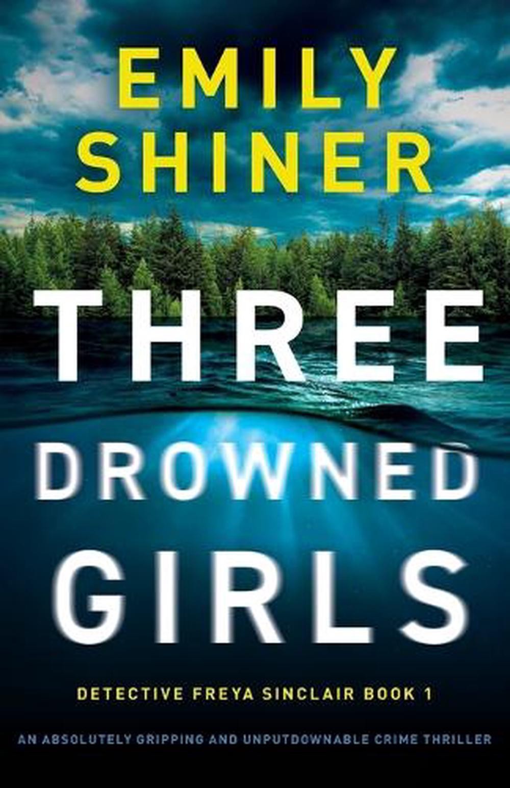 Three Drowned Girls: An absolutely gripping and unputdownable crime thriller by
