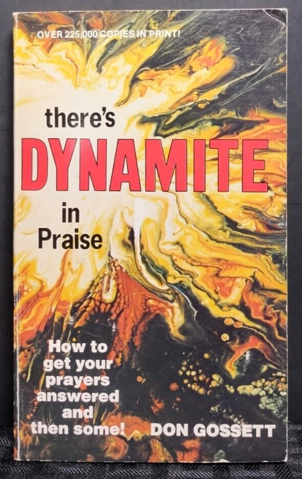 There’s Dynamite in Praise Don Gossett 1974 PB Christian Living 128pp Good