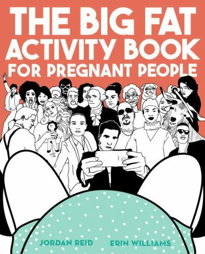 The Big Fat Activity Book for Pregnant Peopl- Jordan Reid, 0735213682, paperback