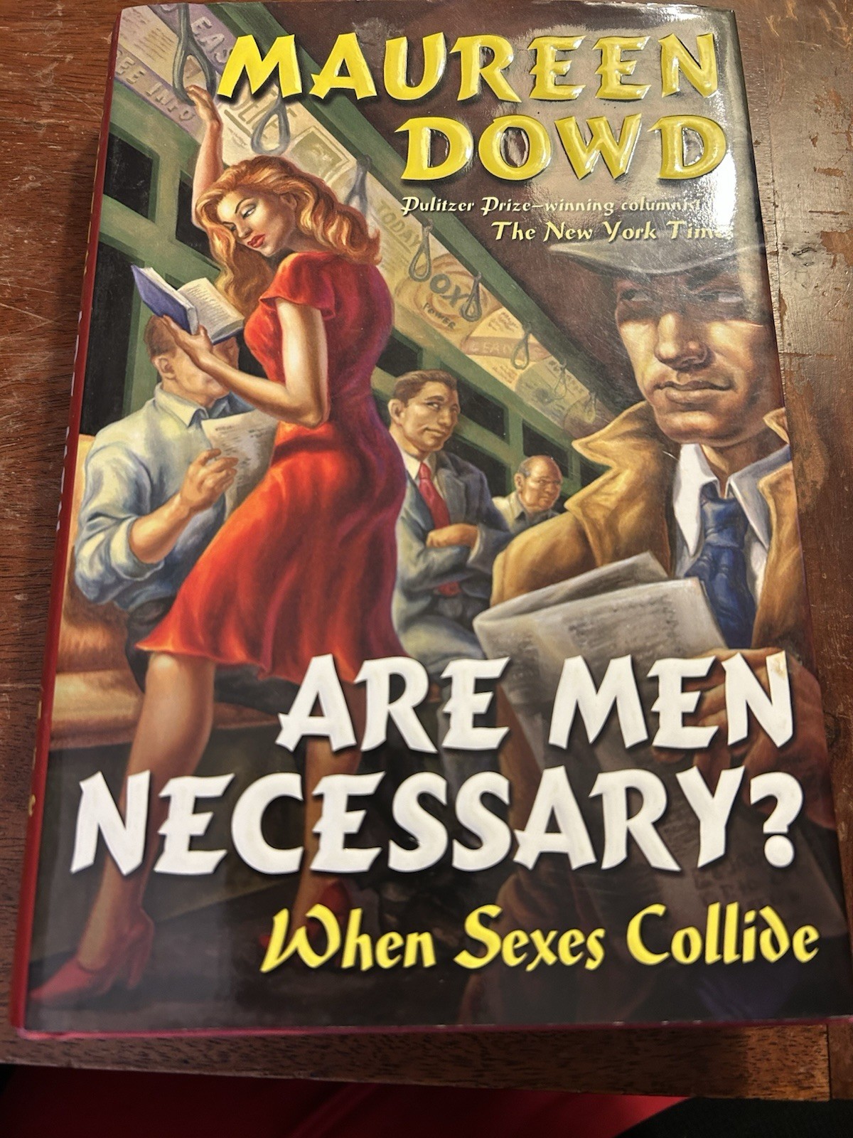 #901 Are Men Neccessary ? When Sexes Collide by Marueen Dowd