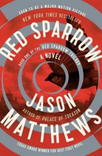 Red Sparrow: A Novel (The Red Sparrow Trilogy) – Paperback – GOOD