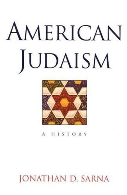 American Judaism : A History Hardcover Jonathan D. Sarna