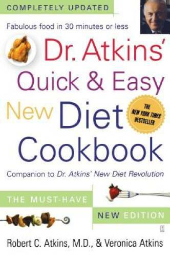 Dr. Atkins’ Quick & Easy New Diet Cookbook: Companion to Dr. Atkins’ New – GOOD