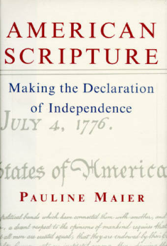 American Scripture: Making the Declaration of Independence – Hardcover – GOOD