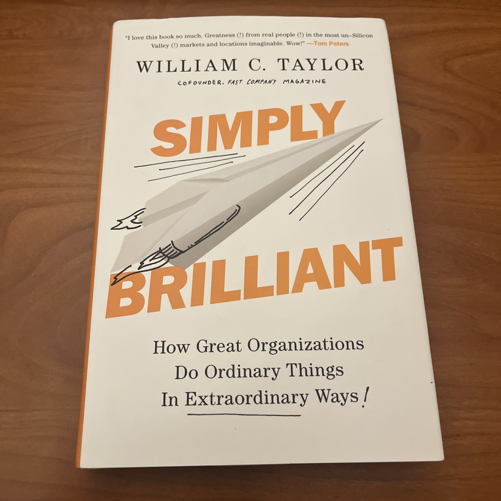 Simply Brilliant : How Great Organizations Do Ordinary Things in Extraordinary